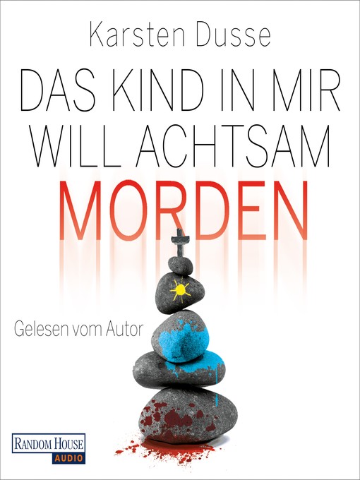 Title details for Das Kind in mir will achtsam morden by Karsten Dusse - Available